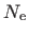 $ N_{\rm e}$