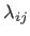 $ \lambda_{ij}$