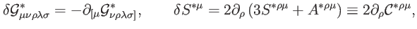 $\displaystyle \delta \mathcal{G}_{\mu \nu \rho \lambda \sigma }^{\ast }=-\parti...
...^{\ast \rho \mu }\right) \equiv 2\partial _{\rho }\mathcal{C}^{\ast \rho \mu },$
