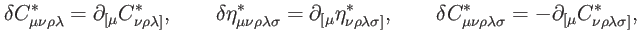$\displaystyle \delta C_{\mu \nu \rho \lambda }^{\ast }=\partial _{\lbrack \mu }...
...sigma }^{\ast }=-\partial _{\lbrack \mu }C_{\nu \rho \lambda \sigma ]}^{\ast },$
