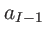 $ a_{I-1}$