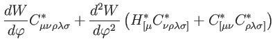 $\displaystyle \frac{dW}{d\varphi }
C_{\mu \nu \rho \lambda \sigma }^{\ast }+\fr...
...]}^{\ast }+C_{[\mu \nu }^{\ast
}C_{\rho \lambda \sigma ]}^{\ast }\right) \notag$