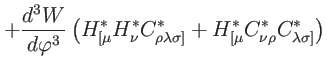 $\displaystyle +\frac{d^{3}W}{d\varphi ^{3}}\left( H_{[\mu }^{\ast }H_{\nu }^{\a...
..._{[\mu }^{\ast }C_{\nu \rho }^{\ast
}C_{\lambda \sigma ]}^{\ast }\right) \notag$