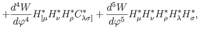 $\displaystyle +\frac{d^{4}W}{d\varphi ^{4}}H_{[\mu }^{\ast }H_{\nu }^{\ast }H_{...
...\ast }H_{\nu }^{\ast }H_{\rho }^{\ast }H_{\lambda }^{\ast }H_{\sigma
}^{\ast },$