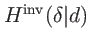 $ H^{\mathrm{inv}}(\delta \vert d)$