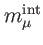 $ m_{\mu }^{\mathrm{int}}$