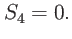 $\displaystyle S_{4}=0.$