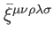 $ \bar{\xi}^{\mu \nu \rho \lambda \sigma }$