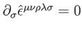 $ \partial _{\sigma }\hat{\epsilon}
^{\mu \nu \rho \lambda \sigma }=0$