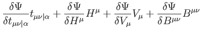$\displaystyle \frac{\delta \Psi }{\delta t_{\mu \nu \vert\alpha }}t_{\mu \nu \v...
...a
V_{\mu }}V_{\mu }+\frac{\delta \Psi }{\delta B^{\mu \nu }}B^{\mu \nu }
\notag$