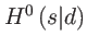 $ H^{0}\left( s\vert d\right) $
