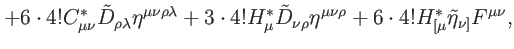 $\displaystyle +6\cdot 4!C_{\mu \nu }^{\ast }\tilde{D}_{\rho \lambda }\eta ^{\mu...
...ta ^{\mu \nu \rho
}+6\cdot 4!H_{[\mu }^{\ast }\tilde{\eta}_{\nu ]}F^{\mu \nu },$