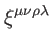 $\displaystyle \xi ^{\mu \nu \rho \lambda }$