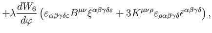 $\displaystyle +\lambda \frac{dW_{6}}{d\varphi }\left( \varepsilon _{\alpha \bet...
...lpha \beta \gamma
\delta }\bar{\epsilon}^{\alpha \beta \gamma \delta }\right) ,$