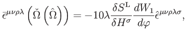 $\displaystyle \bar{\epsilon}^{\mu \nu \rho \lambda }\left( \check{\Omega}\left(...
...sigma }} \frac{dW_{1}}{d\varphi }\hat{\epsilon}^{\mu \nu \rho \lambda \sigma },$