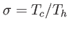$ \sigma=T_{c}/T_{h}$