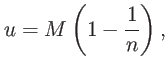 $\displaystyle u=M\left( 1-\frac{1}{n}\right) ,$