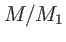 $ M/M_{1}$
