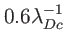 $ 0.6\lambda_{Dc}^{-1}$