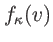 $ f_{\kappa}(v)$