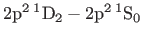 $ 2{\rm p}^{2} {}^{1}{\rm D}_{2}-2{\rm p}^{2} {}^{1}{\rm S}_{0}$