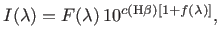 $\displaystyle I(\lambda)=F(\lambda) 10^{c({\rm H}\beta)[1+f(\lambda)]}, %
$