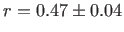 $ r=0.47\pm0.04$