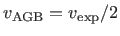$ v_{\rm AGB}=v_{\rm exp}/2$