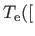 $ T_{\rm e}([$