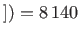 $ ])=8 140$