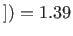 $ ])=1.39$