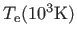 $ T_{\rm e}(10^3{\rm K})$