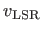 $ v_{\rm LSR}$