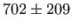 $ 702\pm 209$